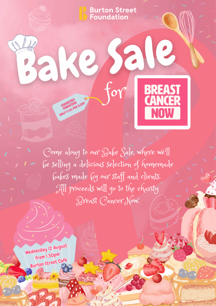 Poster for Bake Sale at Burton Street Foundation, a non-profit event selling cakes for charity