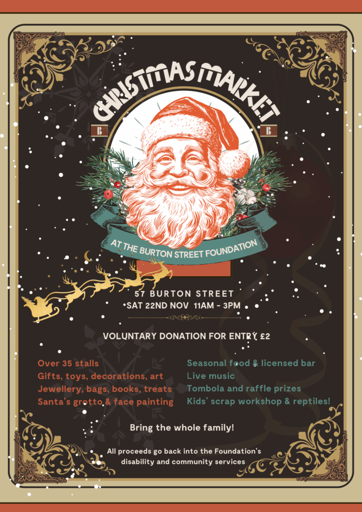 Poster for Christmas Market, an event held at Burton Street Foundation in Sheffield for people with disabilities.